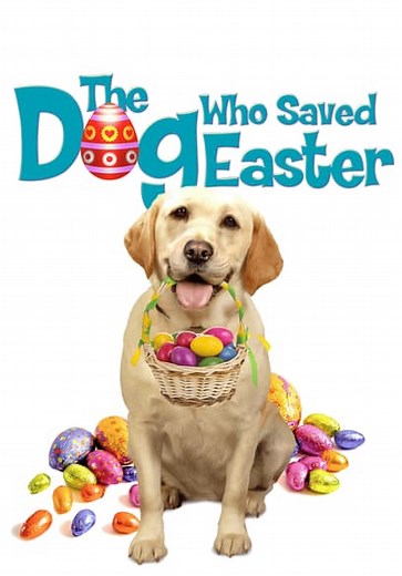 The Dog Who Saved Easter (2014)