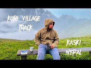Kori village trek the beautiful highlands kaski nepal
