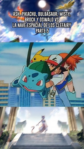 18K views · 501 reactions | Ash, Pikachu, Bulbasaur, Misty, Brock y Oswald vs La Nave Espacial de los Clefairy - Parte 5  #pokemon #pokemoncommunity #pokemonbattle #ash #pikachu | Sinnoh Dimensión Eterna | Facebook