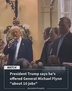9.5K views · 52 reactions | President Trump says he’s offered General Michael Flynn “about 10 jobs” | UnwokeThoughts | Facebook