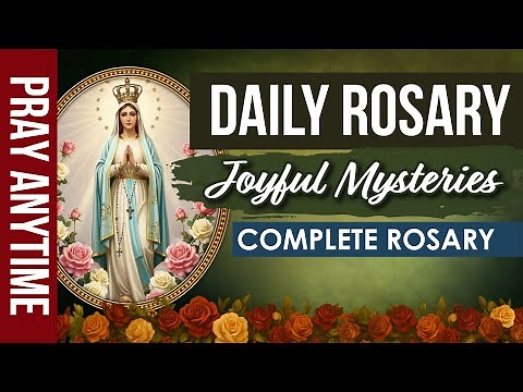 Joyful Mysteries Rosary | Pray the Holy Rosary | Full Catholic Rosary Pray Anytime | Virtual Rosary