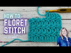 Learn How to Floret Stitch in Crochet in Just a Few Minutes | Easy Crochet Blanket Stitch
