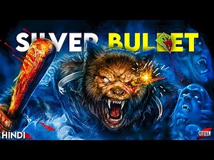 Silver Bullet (1985) Story Explained + Facts | Hindi | Stephen King's Werewolf !!