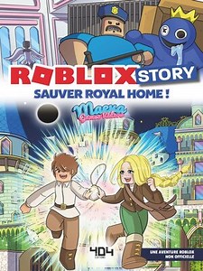 eBook - Roblox Story--Sauver Royal Home ! Un roman Roblox non officiel par Maeva Games Videos--roman jeu vidéo