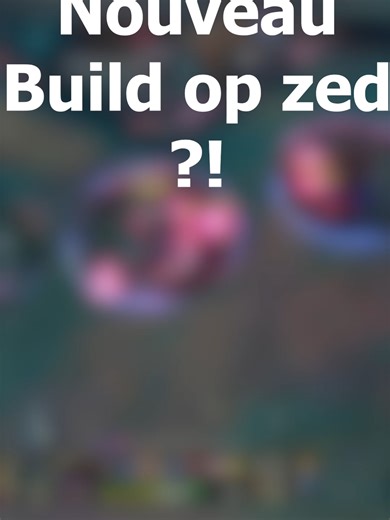 Build optimal pour Zed dans League of Legends