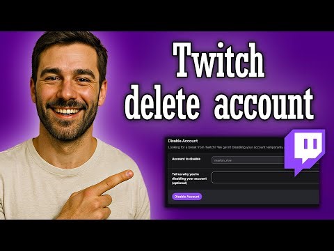 Twitch how to delete Account - Full Guide