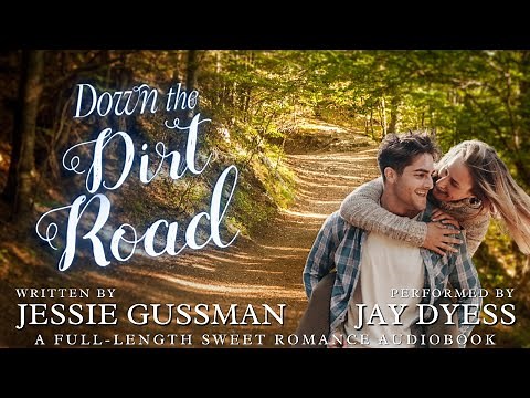Down the Dirt Road - Book 3, Raspberry Ridge Sweet Beach Romance - A Jessie Gussman Audiobook