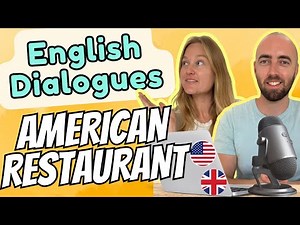 Advanced English Dialogues - American Restaurants & US Dining Experiences - Real Everyday English