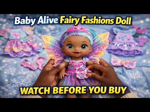 Baby Alive Fairy Fashions Doll- Watch Before You Buy