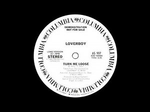 Loverboy - Turn Me Loose (Long Version) 1980