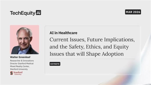 ​Keynote: Current Issues,Future Implications, Safety, Ethics, and Equity Issues that Shapes Adoption | TechEquity Ai