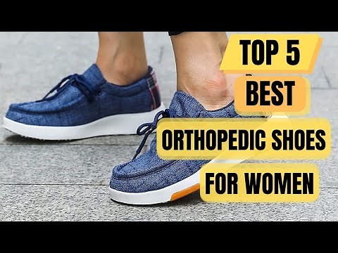 Top 5 Best Orthopedic Shoes For Women || Orthopedic Dress Shoes For Women 2024