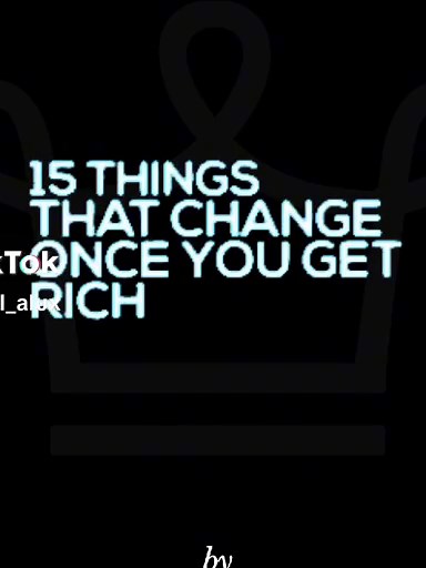 15 things that change once you get money #riches #millionairemindset #goals #changes #alux