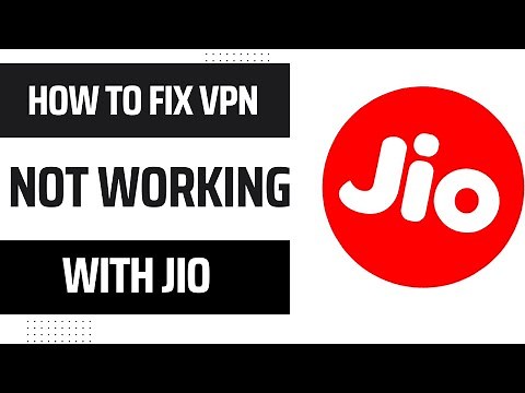 🔐 How to Fix VPN Not Working With JIO | Step-by-Step Guide 2024🌐