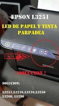 Definitive solution: Reset Epson printers L3251, L1210, L3210, L3250, L3260, L5290 titillating leds