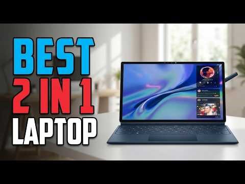TOP 5 Best 2 In 1 Laptops 2026