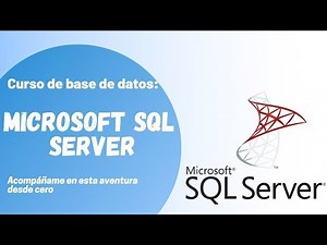CURSO COMPLETO 2025 DE BASE DE DATOS MICROSOFT SQL SERVER (100 % PRÁCTICO)