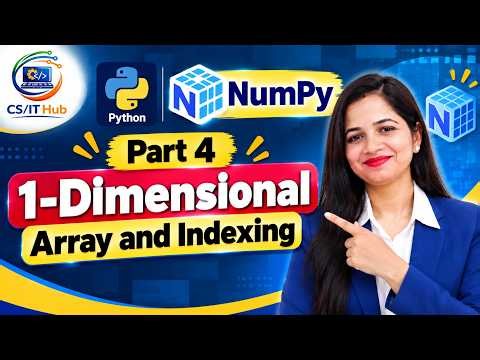 NumPy 1D Array & Indexing in Python | Beginner Tutorial | Part 4