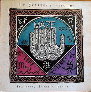 Maze Featuring Frankie Beverly - The Greatest Hits Of (Lifelines - Volume 1)