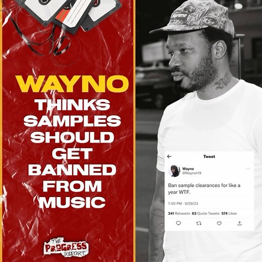 #Wayno recently posted that samples should get banned from music Classmates what’s your thoughts?!?👀 #TPRMediaGroup #TheProgressReport | The Progress Report