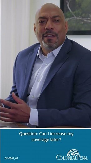 Can I increase my coverage later?