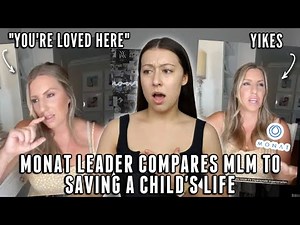 MONAT LEADER COMPARES MLM TO SAVING A CHILD *YIKES*