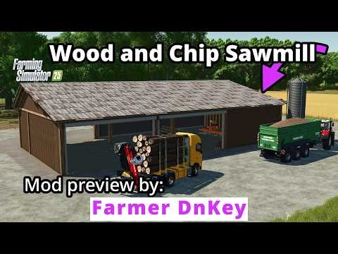 FS25 Wood N' Chip Sawmill - Mod Presentation