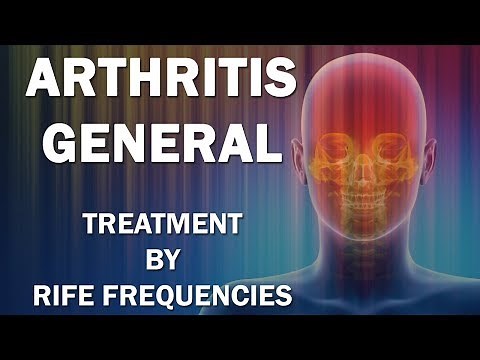 Arthritis General - RIFE Frequencies Treatment - Energy & Quantum Medicine with Bioresonance