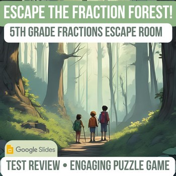5th Grade Fractions Escape Room | Digital Math Game | Escape the Fraction Forest