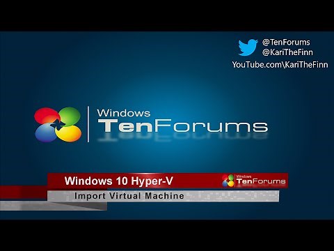 Hyper-V: Import Virtual Machine