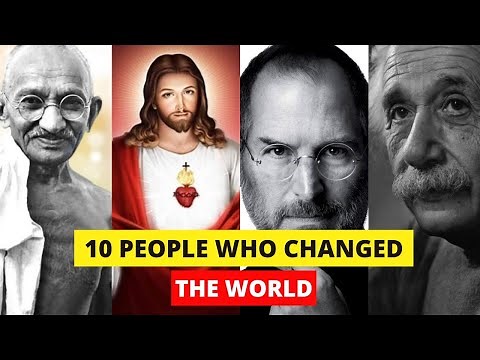The Top 10 Most Influential People in History