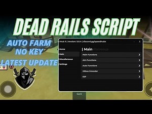 Dead Rails Script 2025 (Aimbot, NoClip, Infinite Jump, ESP, Auto Farm, Auto Bond, Auto Win)