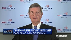 Truist CEO Kelly King on the completed BB&T and SunTrust merger
