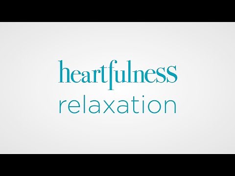 Guided Relaxation Heartfulness | Guided Meditation | Relaxation Heartfulness