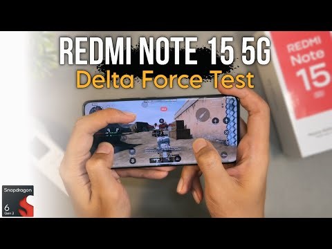 Redmi Note 15 5G Snapdragon 6 Gen 3 Garena Delta Force Gaming Test