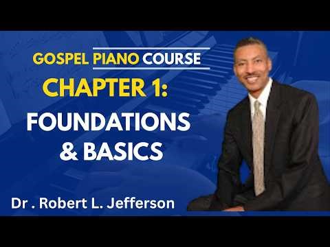 Gospel Piano Lesson – Chapter 1 | Basics of Chords & Technique