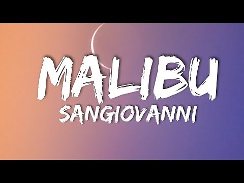 Sangiovanni - Malibu (Testo/Lyrics)