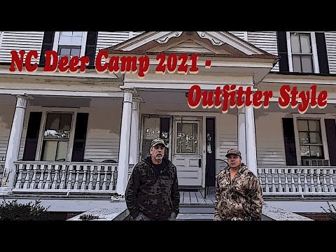 NC Deer Camp 2021 Outfitter Style