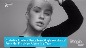 Christina Aguilera Drops New Single 'Accelerate' and Video from First New Album in 6 Years