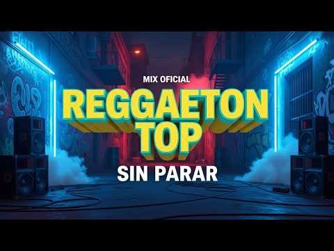 REGGAETON TOP SIN PARAR 🔥 MIX OFICIAL 2026 | Perreo, Cumbiatón & Flow Latino