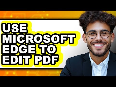 How to Use Microsoft Edge to Edit Pdf (easy Method)