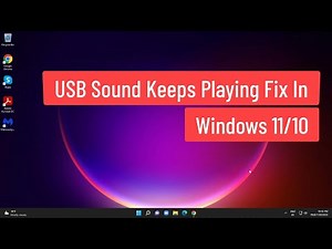 USB Sound Keeps Playing Fix In Windows 11/10