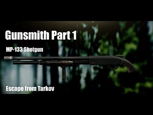 Gunsmith Part 1 - Tarkov (0.12 Patch)