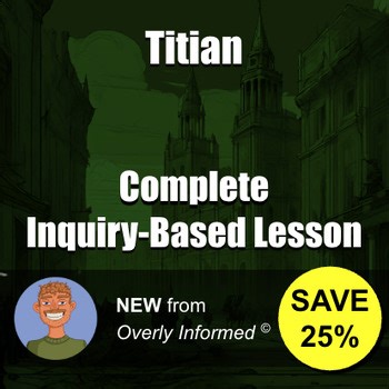 Titian Complete Inquiry-Based Lesson