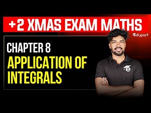 Plus Two Maths Application of Integrals Chapter 8 Christmas Exam 2025 | Eduport Plus Two