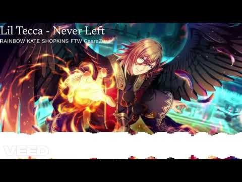 Lil Tecca - Never Left (Nightcore)
