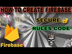 How to Create Firebase & Secure Real-time Database ⚡