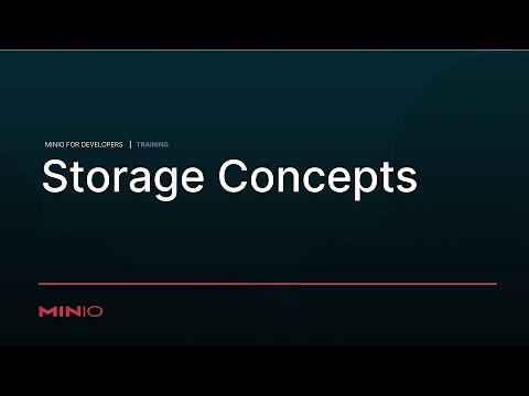 Object Storage Essentials - Session 2: Storage Concepts