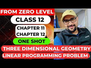 Class 12 Chapter 11 3D and chapter 12 LPP in One Shot #cbse #maths #class12th