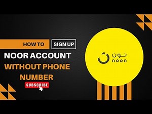 How to Create Noon Account Without Phone Number.